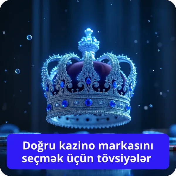 Doğru kazino markasını seçmək üçün tövsiyələr